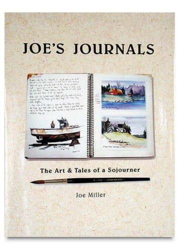Book cover for Joe's journals: The art & tales of a sojourner : a decade of watercolor journaling by Miller,Joe