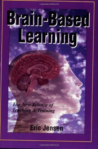 Book cover for Brain-Based Learning: The New Science of Teaching & Training by Jensen, Eric P.