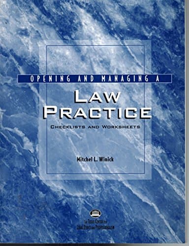 Book cover for Opening and Managing a Law Practice: Checklists and Worksheets by Winick, Mitchel L.