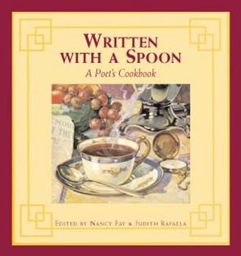 Book cover for Written With a Spoon: A Poet's Cookbook (2nd Ed.) by Fay, Nancy