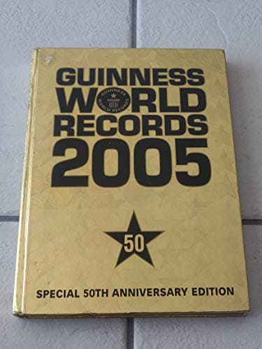 Book cover for Guinness World Records 2005: Special 50th Anniversary Edition by Guinness World Records