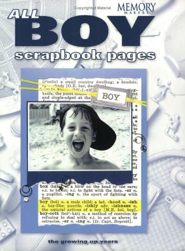 Book cover for All-Boy Scrapbook Pages: The Growing Up Years by Memory Makers