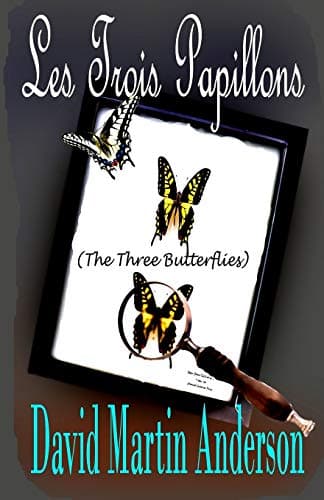 Book cover for Les Trois Papillons: The Three Butterflies by Anderson, David Martin