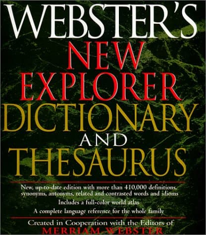 Book cover for Webster's New Explorer Dictionary and Thesaurus by Merriam-Webster