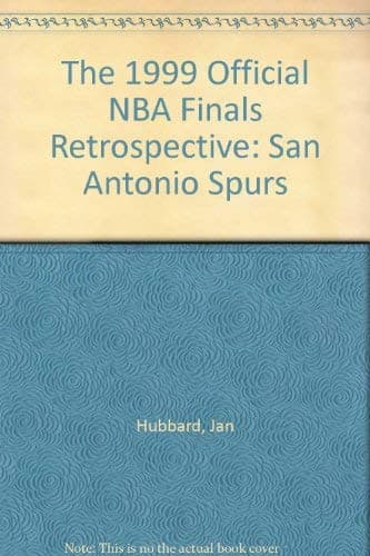 Book cover for The 1999 Official NBA Finals Retrospective: San Antonio Spurs by Hubbard, Jan