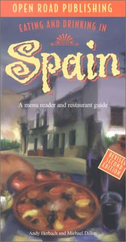 Book cover for Eating & Drinking in Spain: Spanish Menu Reader and Restaurant Guide by Herbach, Andy