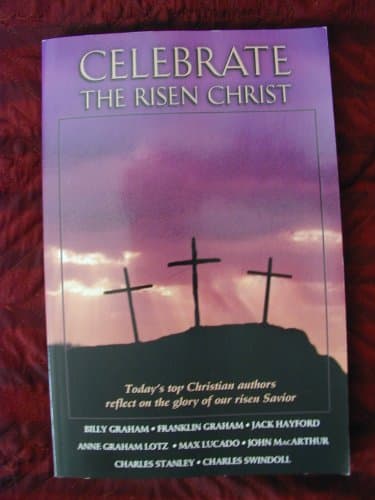Book cover for Celebrate the Risen Christ (Today) by Billy Graham, Franklin Graham,