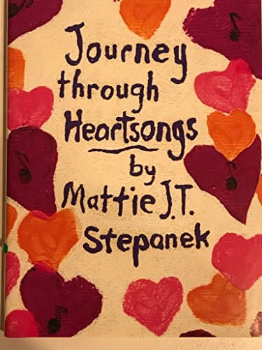 Book cover for Journey Through Heartsongs by Mattie J.T. Stepanek