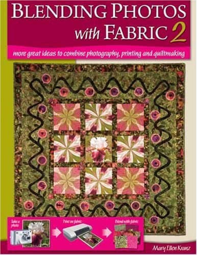 Book cover for Blending Photos with Fabric 2 by Mary Ellen Kranz