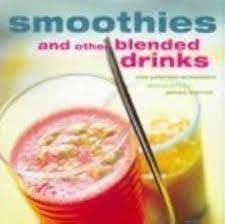 Book cover for Smoothies and Other Blender Drinks by Peterson Sceplern, E