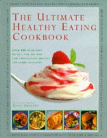 Book cover for The Ultimate Healthy Eating CookSheasby, Anne (1998) Hardcover by Sheasby, Anne