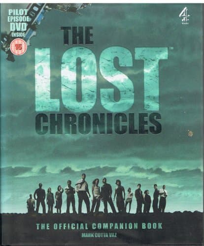 Book cover for THE LOST CHRONICLES: THE OFFICIAL COMPANION BOOK WITH PILOT EPISODE DVD [Hardcover] by MARK COTTA VAZ