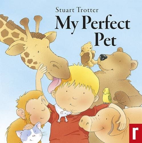 Book cover for My Perfect Pet by Stuart Trotter