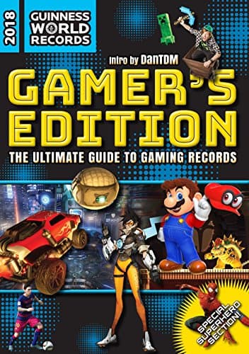 Book cover for Guinness World Records 2018 Gamer's Edition: The Ultimate Guide to Gaming Records (Guinness World Records Gamer's Edition) by Guinness World Records