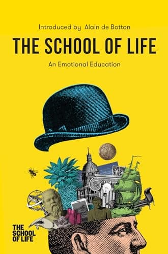 Book cover for The School of Life: An Emotional Education: An Emotional Education by The School of Life
