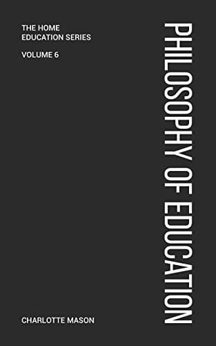 Book cover for Charlotte Mason's Philosophy of Education (Home Education Series) by Mason, Charlotte M