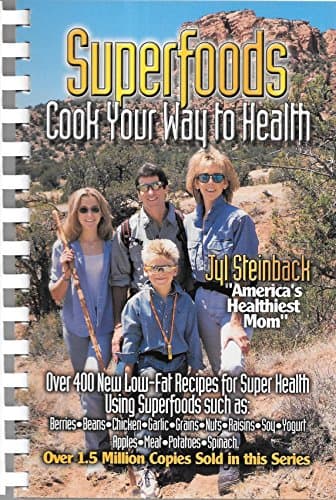 Book cover for Superfoods: Cook Your Way to Health by Steinback, Jyl