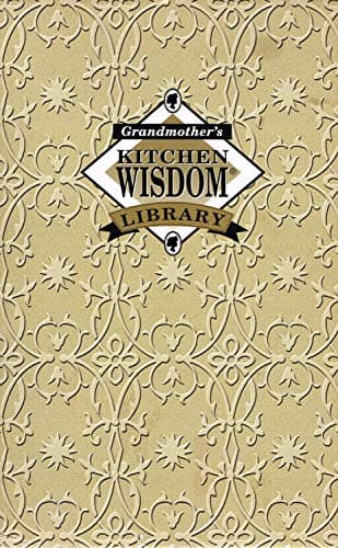 Book cover for Grandmother's Kitchen Wisdom: Kitchen Basics & Solutions by Dr. Myles H. Bader