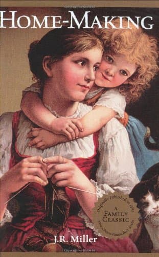 Book cover for Home-Making by Miller, J. R.