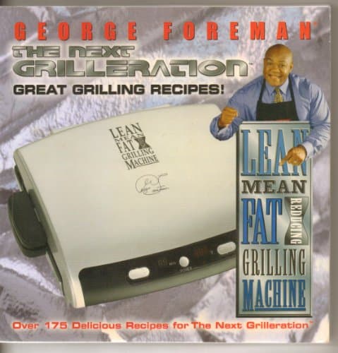 Book cover for Great Grilling Recipes! The Next Grilleration by George Foreman