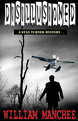 Book cover for Disillusioned: A Stan Turner Mystery by Manchee, William