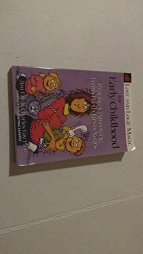 Book cover for Love and Logic Magic for Early Childhood: Practical Parenting From Birth to Six Years by Fay, Jim