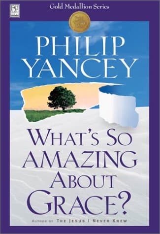 Book cover for What's So Amazing About Grace? by Philip Yancey