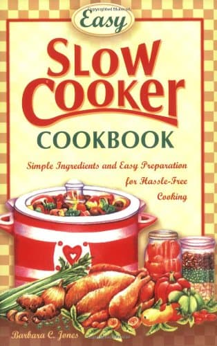 Book cover for Easy Slow Cooker Cookbook: Simple Ingredients and Easy Prepparation for Hassle-free Cooking by Jones, Barbara C.