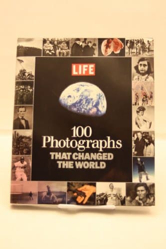 Book cover for 100 Photographs That Changed the World by Editors of Life
