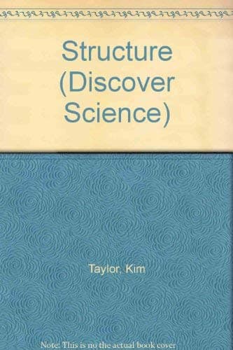 Book cover for Structure (Discover Science) by Kim Taylor