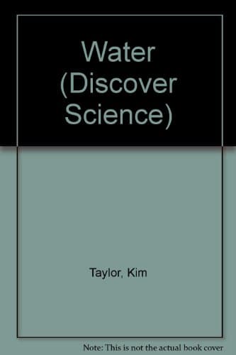 Book cover for Water (Discover Science) by Taylor, Kim