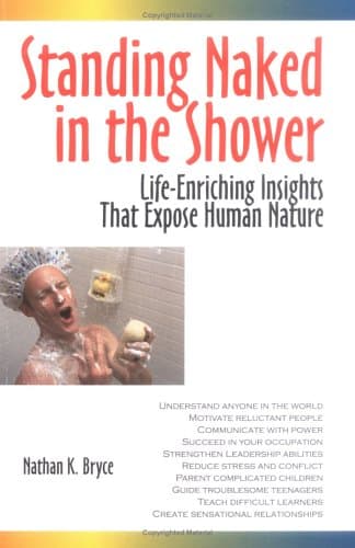 Standing Naked in the Shower: Life-Enriching Insights That Expose Human Nature