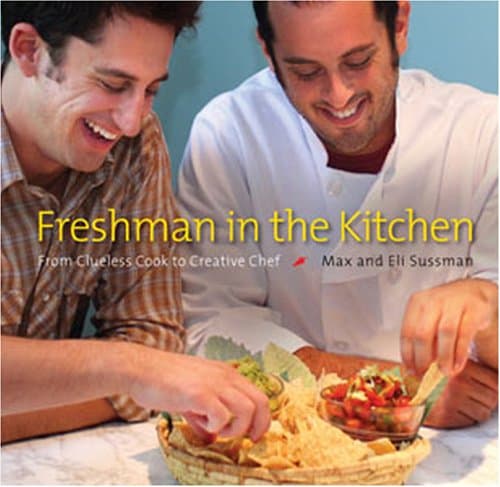 Book cover for Freshman in the Kitchen: From Clueless Cook to Creative Chef by Sussman, Max