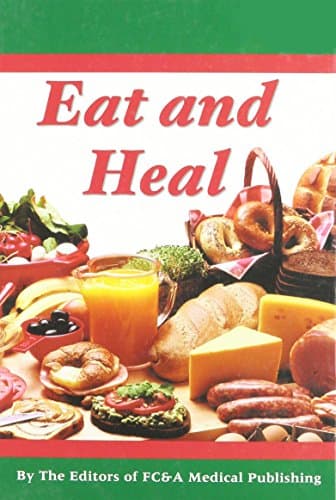 Book cover for Eat and Heal by FC&A Medical Publishing