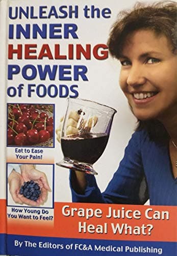 Book cover for Unleash the Inner Healing Power of Foods by FC&A Medical Publishing Staff