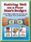 Book cover for Retiring Well on a Poor Man's Budget: 1,001 Ways to Stretch Your Income and Enjoy Your Golden Years by FC&A