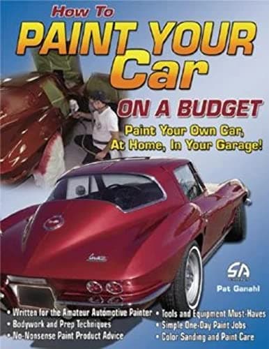 Book cover for How to Paint Your Car on a Budget (Cartech) by Ganahl, Pat