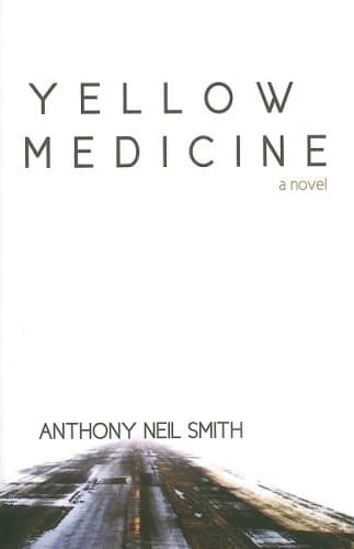 Book cover for Yellow Medicine by Smith, Anthony Neil