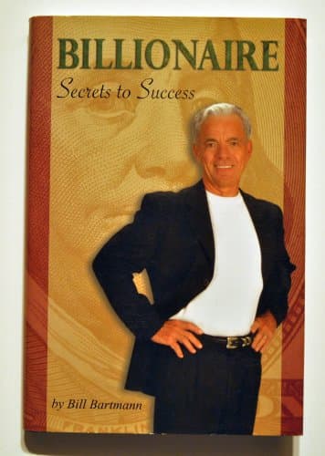 Book cover for Billionaire Secrets to Success by Bartmann, Bill