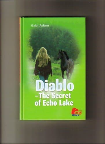 Book cover for Diablo - The Secret of Echo Lake by Gabi Adam
