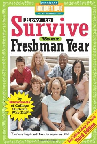 Book cover for How to Survive Your Freshman Year: By Hundreds of College Sophomores, Juniors, and Seniors Who Did (Hundreds of Heads Survival Guides) by Hundreds of Heads Books