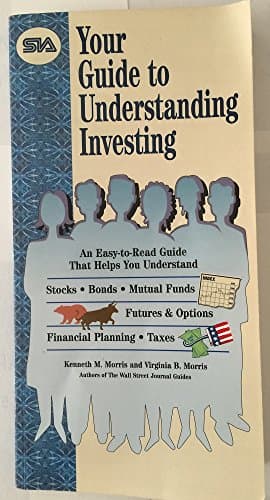 Book cover for Your Guide to Understanding Investing by Kenneth M. Morris and Virginia B. Morris