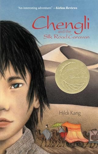 Book cover for Chengli and the Silk Road Caravan by Kang, Hildi