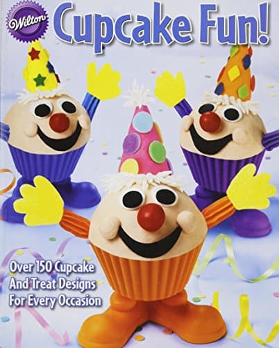 Book cover for Wilton Cupcake Fun! by Wilton