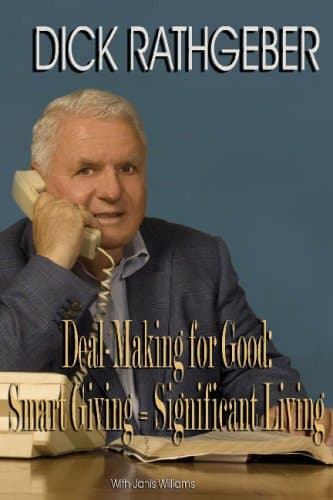 Book cover for Deal-Making For Good: Smart Giving = Significant Living by Rathgeber, Dick