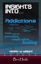 Book cover for Insights Into Addictions by Henry W. Wright