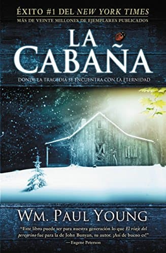 Book cover for La Cabaña: Donde la Tragedia Se Encuentra Con la Eternidad (Spanish Edition) by Young, Wm. Paul