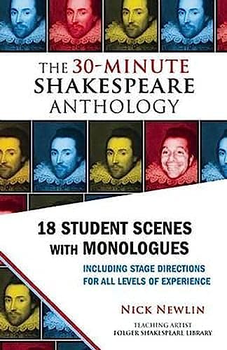 Book cover for The 30-Minute Shakespeare Anthology: 18 Student Scenes with Monologues by Shakespeare, William