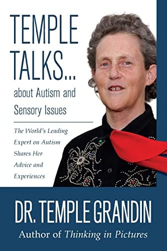 Book cover for Temple Talks about Autism and Sensory Issues: The World's Leading Expert on Autism Shares Her Advice and Experiences by Grandin, Temple