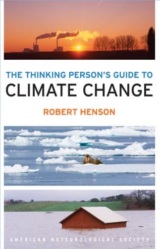 The Thinking Person's Guide to Climate Change